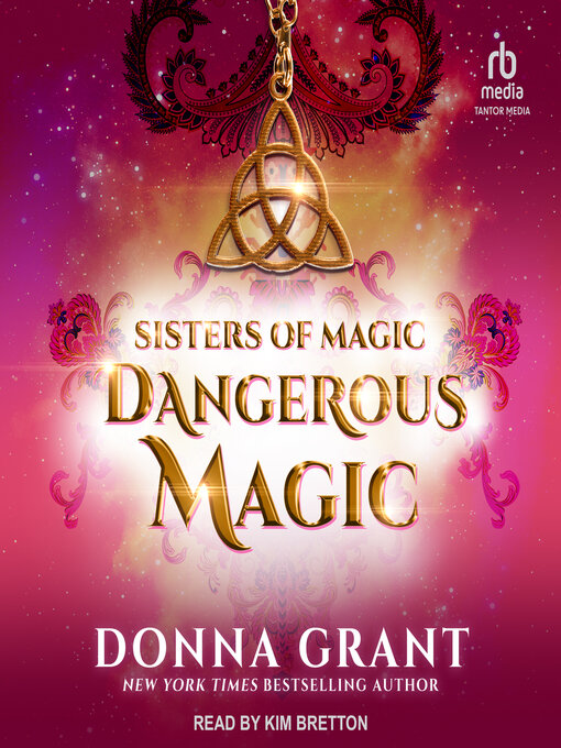 Title details for Dangerous Magic by Donna Grant - Available